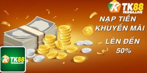 Tk88 tặng khuyến mãi nạp đầu ảnh đại diện