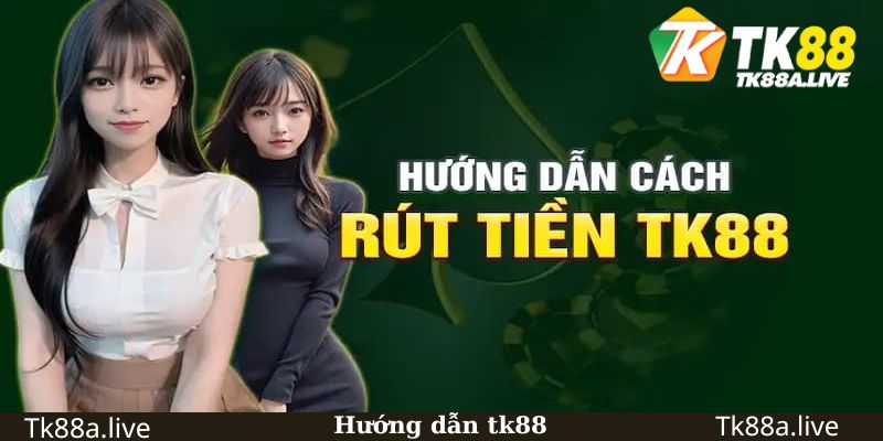 Thao tác rút tiền tại tk88 vô cùng nhanh chóng với 4 bước thực hiện đơn giản