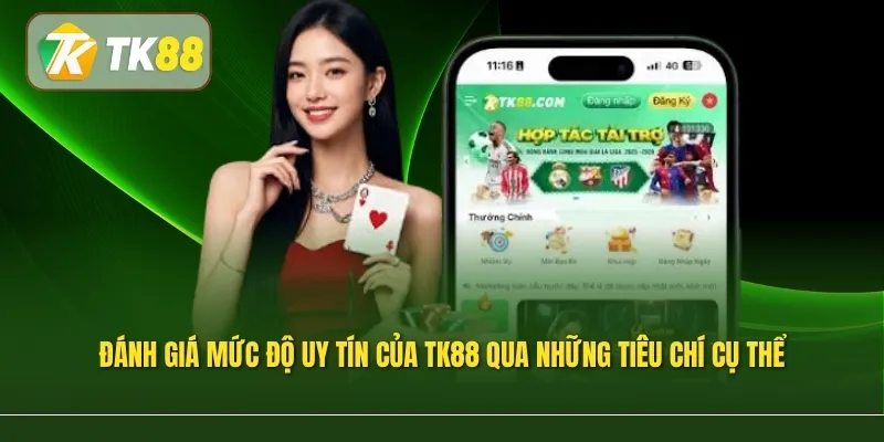 Đánh giá mức độ uy tín của TK88 qua những tiêu chí cụ thể